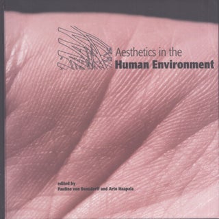 Item #3607 Aesthetics in the Human Environment. Pauline von Bonsdorff, Arto Haapala