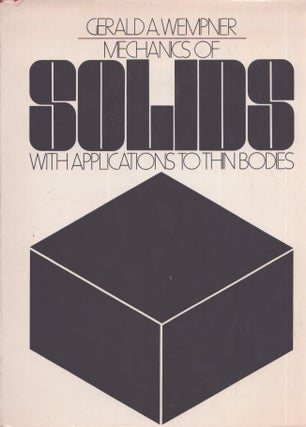 Item #3610 Mechanics of Solids with Applications to Thin Bodies. Gerald Wempner