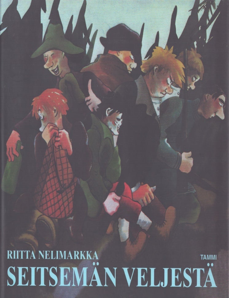 Item #3613 Seitsem&auml;n veljest&auml; : Ilosteleva el&auml;m&auml;nkertomus seitsem&auml;n jukurip&auml;isen nuoren miehen vaiheista 1800-luvun puoliv&auml;lin etel&auml;isess&auml; H&auml;meess&auml;. Aleksis Kivi, Riitta Nelimarkka.
