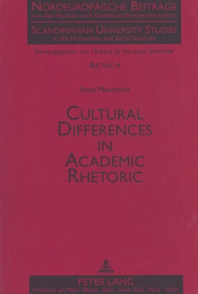 Item #3637 Cultural Differences in Academic Rhetoric : A Textlinguistic Study. Anna Mauranen