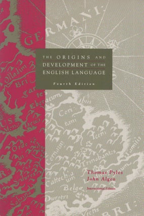 Item #3643 The Origins and Development of the English Language. Thomas Pyles, John Algeo