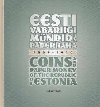Item #3682 Eesti Vabariigi mündid ja paberraha 1991- 2010 = Coins and Papermoney of the Republic...