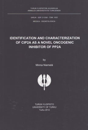 Item #3687 Identification and Characterization of CIP2A As a Novel Oncogenic Inhibitor of PP2A....