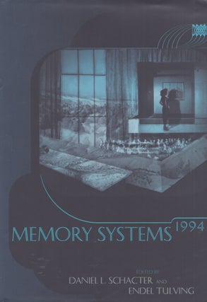 Item #3690 Memory Systems 1994. Daniel L. Schacter, Endel Tulving