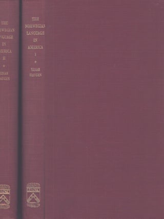 Item #3702 The Norwegian Language in America : A Study in Bilingual Behavior : 2 volumes; Vol. I...