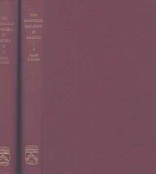 Item #3702 The Norwegian Language in America : A Study in Bilingual Behavior : 2 volumes; Vol. I...
