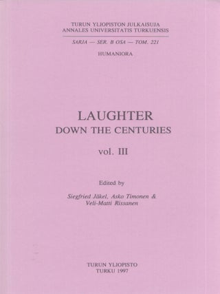 Item #3714 Laughter Down the Centuries. Vol. 3. Siegfried Jäkel, Asko Timonen, Veli-Matti...