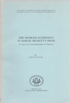 Item #3733 The Problem of Identity in Samuel Beckett's Prose : an Approach From Philosophies of...