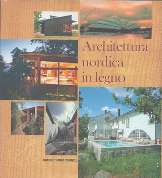 Item #3746 Architettura nordica in legno : Norvegia, Svezia, Finlandia. Ylva Lipkin, toim