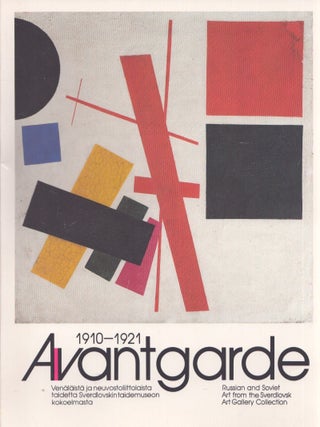Item #3755 Avantgarde 1910-1921 : Venäläistä ja neuvostoliittolaista taidetta Sverdlovskin...