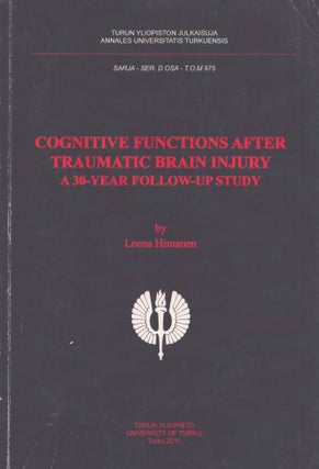 Item #3769 Cognitive Functions after Traumatic Brain Injury : A 30-year Follow-Up Study. Leena...