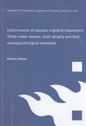 Item #3771 Determinants of Vascular Cognitive Impairment : White Matter Lesions, Brain Atrophy...