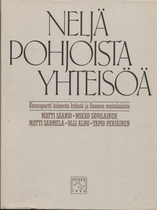 Item #378 Neljä pohjoista yhteisöä : Kuvaraportti kolmesta kylästä ja Suomen mustalaisista....