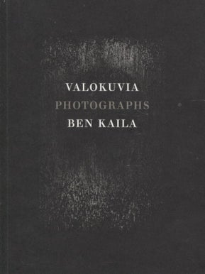 Item #379 Ben Kaila : Valokuvia = Photographs. Ben Kaila, Harri Haanpää
