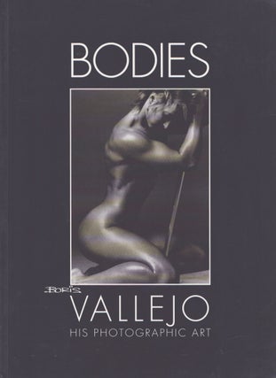 Item #3807 Bodies: Boris Vallejo : Photographic Art. Boris Vallejo