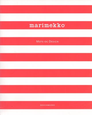 Item #3815 Marimekko : Mote og design. Marianne Aav, Widar Halén, Harri Kivilinna