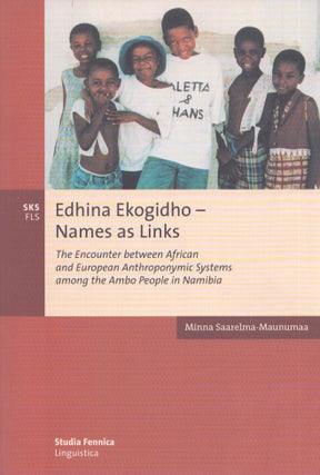 Item #3875 Edhina Ekogidho - Names as Links: The Encounter Between African and European...