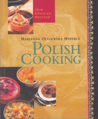 Item #3904 Polish Cooking : Updated Edition. Marianna Olszewska Heberle