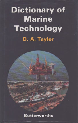 Item #3940 Dictionary of Marine Technology. D A. Taylor