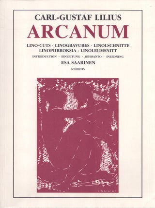 Item #3947 Arcanum : Lino-Cuts = linogravures = Linolschnitte = linopiirroksia = linoleumsnitt -...