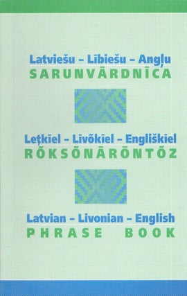 Item #3951 Latviesu - Libiesu - Angļu sarunvardnica = Letkiel - Livokiel - Engliskiel...
