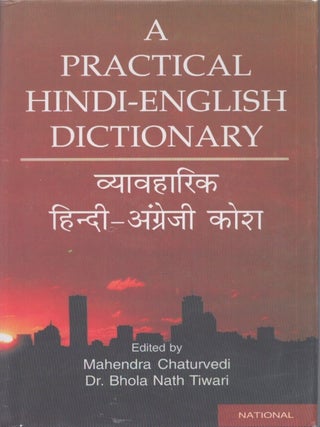 Item #4001 A Practical Hindi-English Dictionary. Mahendra Chaturvedi, Bhola Nath Tiwari