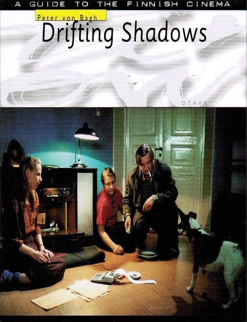 Item #401 Drifting Shadows : A Guide to the Finnish Cinema. Peter von Bagh.