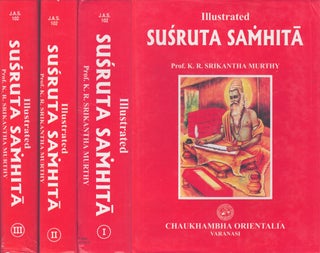 Item #4011 Illustrated Susruta Samhita Vol 1-3. K R. Srikantha Murthy