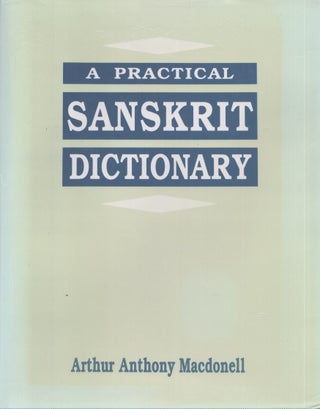 Item #4015 A Practical Sanskrit Dictionary : With Transliteration, Accentuation and Etymological...