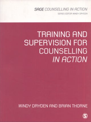 Item #4033 Training and Supervision for Counselling in Action. Windy Dryden, Brian Thorne