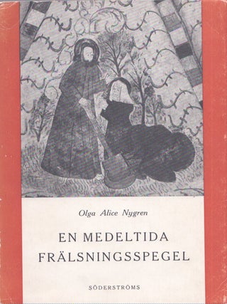 Item #4041 En medeltida frälsningsspegel. Olga Alice Nygren