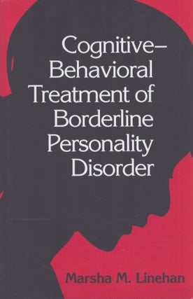 Item #4061 Cognitive-Behavioral Treatment of Borderline Personality Disorder. Marsha M. Linehan