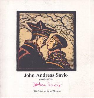 Item #4076 John Andreas Savio : An Exhibition of His Selected Works in Texas, Washington and...