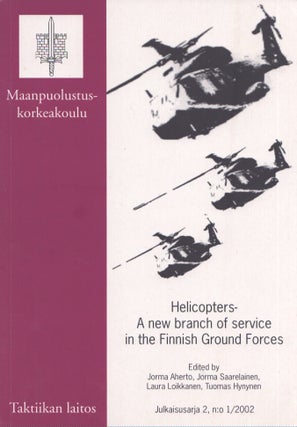 Item #4096 Helicopters, a New Branch of Service in the Finnish Ground Forces : Presentations in...