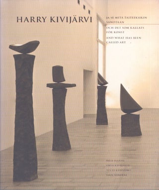 Item #4118 Harry Kivijärvi ja se mitä taiteeksikin sanotaan = Harry Kivijärvi och det som...