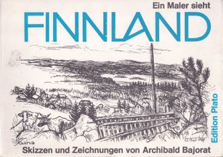 Item #4131 Finnland : Skizzen, Zeichnungen und Text von Archibald Bajorat - signed. Archibald...