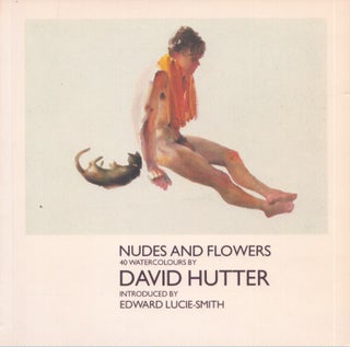 Item #4171 Nudes and Flowers : 40 Watercolors by David Hutter. David Hutter