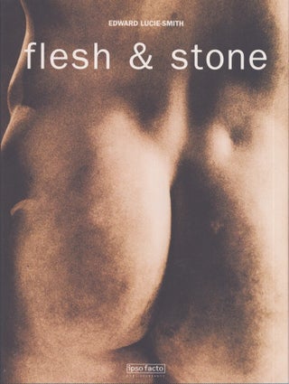 Item #4181 Flesh & Stone. Edward Lucie-Smith