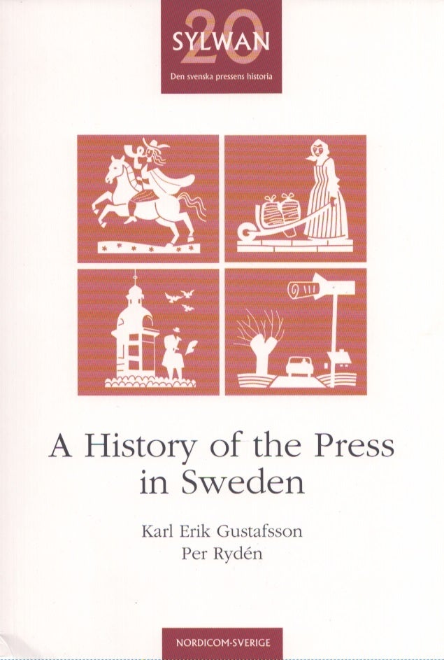 A History of the Press in Sweden | Karl Erik Gustafsson, Per Rydén