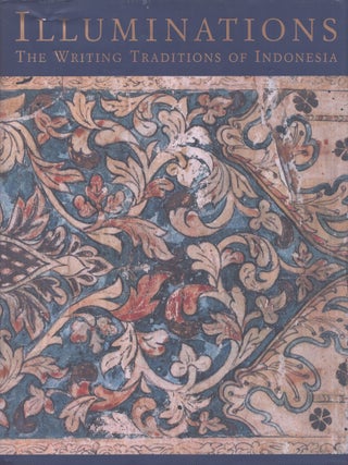 Item #4228 Illuminations : The Writing Traditions of Indonesia. Ann Kumar