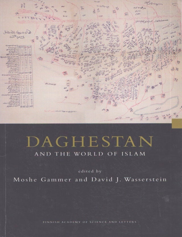 Item #4232 Daghestan and the World of Islam. Moshe Gammer, David J. Wasserstein.