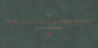 Item #4239 The Works of James Joyce in Ten Volumes. James Joyce