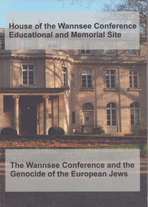 Item #4252 The Wannsee Conference and the Genocide of The European Jews. Michael Haupt, Wolf...