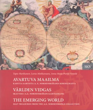 Item #4299 Avartuva maailma : Kartta-aarteita A. E. Nordenskiöldin kokoelmasta = Världen vidgas...
