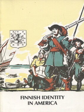 Item #430 Finnish Identity in America. Auvo Kostiainen