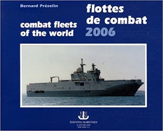 Flottes de combat 2006. Bernard Prézelin.