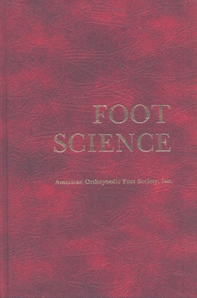 Item #4311 Foot Science : A Selection of Papers from the Proceedings of the American Orthopaedic...