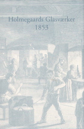 Item #4352 Holmegaards Glasværker 1853