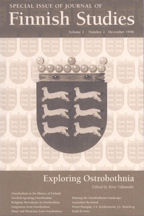 Item #4394 Special Issue of Journal of Finnish Studies : Exploring Ostrobothnia. Börje...