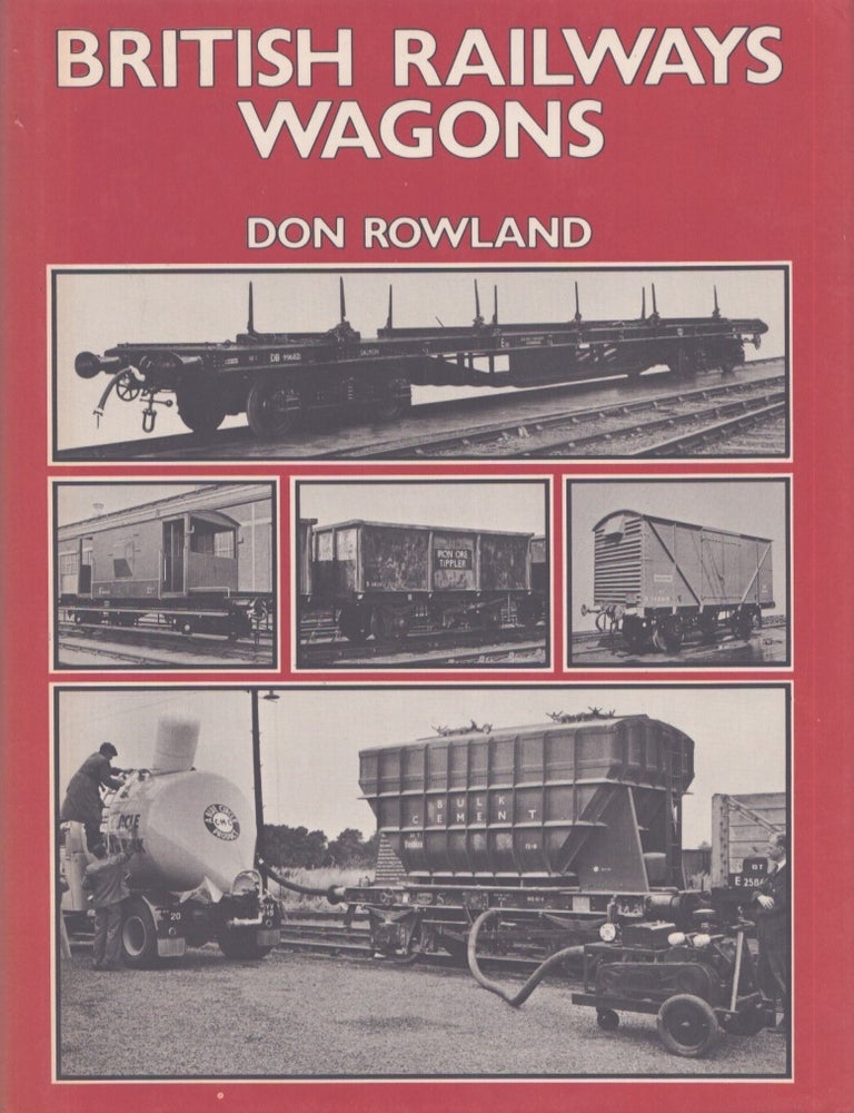 Item #4430 British Railway Wagons : The First Half Million. Don Rowland.